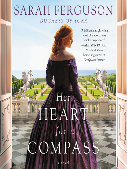 Title details for Her Heart for a Compass by Sarah Ferguson - Available